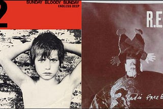 Single release covers for U2’s “Sunday Bloody Sunday” and R.E.M.’s “Radio Free Europe”