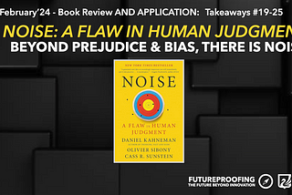 Stop the Noise II — Hurdles to Great Critical, Futures & Strategic Thinking