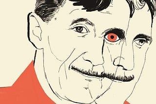 This One George Orwell Quote Changed the Way I Viewed Freedom