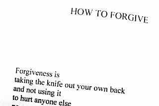 The fundamental lesson I learned about forgiveness