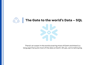 The Gate to the World’s Data — SQL