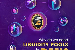 Why do we need Liquidity Pools in DeFi?