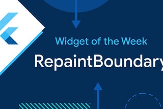Flutter’da RepaintBoundary Kullanımı