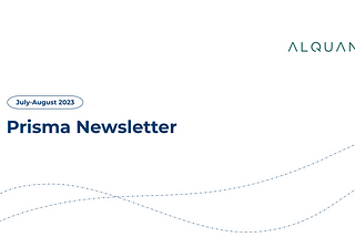 Prisma Newsletter: July-August 2023