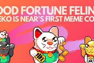 Good Fortune Felines ($NEKO) NFT Collection