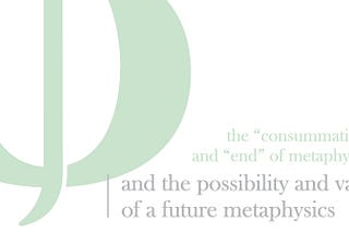 The “Consummation” and “End” of Metaphysics