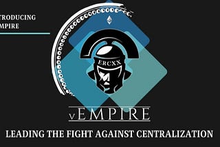 vEmpire and the fight against centralization