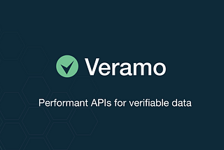 Veramo: Performant APIs for verifiable data