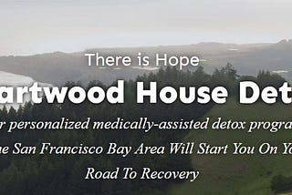 Heartwood House Detox — #1 Opioid Detox in San Francisco, CA