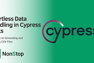 Effortless Data Handling in Cypress Tests: A Guide to Generating and Reading CSV Files