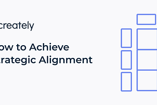 How to Achieve Strategic Alignment to Improve Business Performance