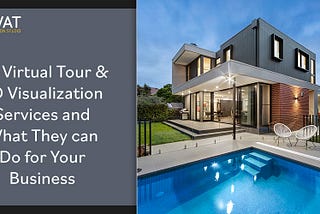 3D-Virtual-Tour-&-3D-Visualization-Services-and-What-They-can-Do-for-Your-Business