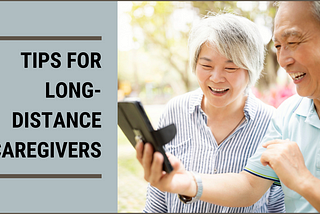 tips-for-long-distance-caregivers-featured-image-meetcaregivers