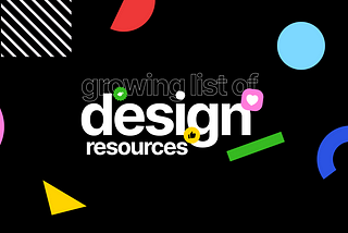 Design Resources — Growing list