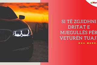 Si te zgjidhni dritat e mjegulles per veturen tuaj?