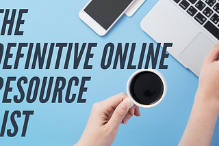 The Definitive Online Resource List
