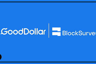 Building the Blockchain Real People Want: GoodDollar Partners with BlockSurvey to Amplify Web3 User…