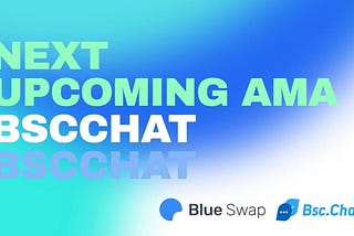 BSC.chat Interview Transcript with Blueswap Finance — Binance Smart Chain