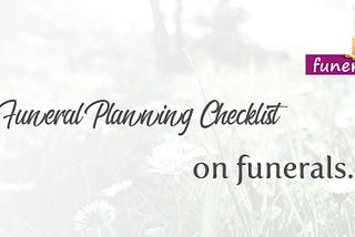 Funeral Planning Checklist