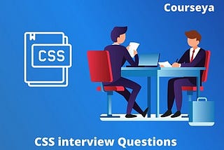 Advanced CSS Interview Questions