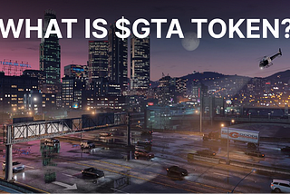 What is the $GTA Token?