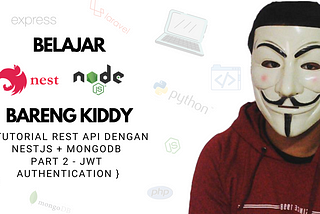 Tutorial REST API dengan NestJS + MongoDB Part 2 — JWT & Authentication