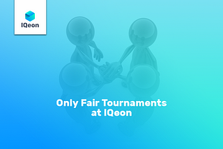 IQeon Is Your Best Partner In Running Cybersport Tournaments