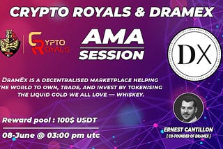 AMA recap: Crypto Royals x DramEx