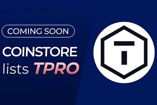 TPRO Token Set to Make Waves on Coinstore: What This Means for Investors and the Future of TPRO