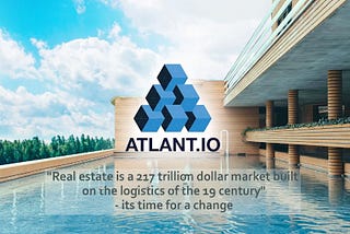 Welcome to (ATL) ATLANT: The Future of Real Estate