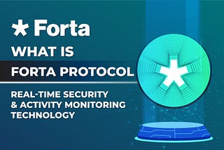 What is Forta Protocol?