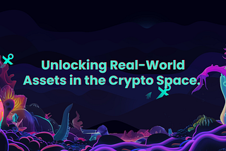 How the Anchor Platform is Shaping the Future of Real-World Assets