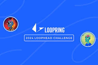Now Live: The 2024 Moody Brain (Loophead) NFT Challenges