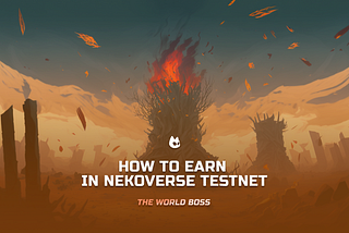 How to earn in Testnet: World Boss