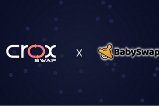 Babyswap(BABY) is joining VPOTS on Croxswap