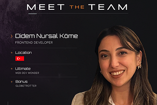 Meet The Team: Didem Nursal Köme, Frontend Developer