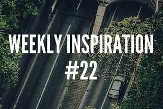 Weekly Inspirational Presentations #22