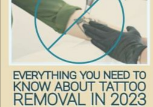 UN-INKED: EVERYTHING YOU NEED TO KNOW ABOUT TATTOO REMOVAL IN 2023