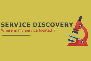 Lets Explore Service Discovery