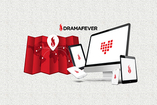 Starting Fires with DramaFever