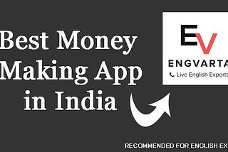 Best Money Making App in India