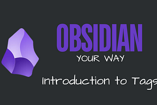 An Introduction to Obsidian Tags