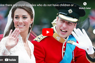 Are there any royal couples who do not have children or have only one child each