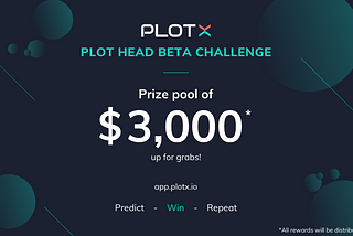 Introducing the PLOT Head Beta Challenge