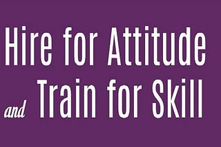 5 Reasons Why Attitude Is More Important Than Skill