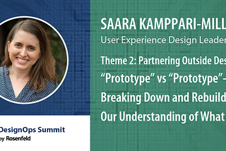 Theme 2: Partnering Outside Design: “Prototype” vs “Prototype” — Breaking Down and Rebuilding Our Understanding of What We Do