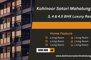 Kohinoor Satori Mahalunge Pune | Quality Living. It Starts Here!