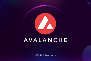 Bubblemaps is Live on Avalanche!