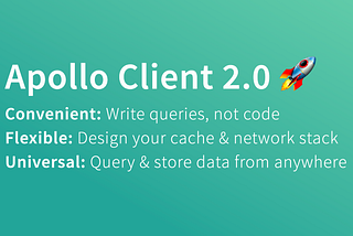 Apollo Client 2.0: Beyond GraphQL APIs