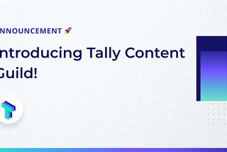 Introducing Tally Content Guild!